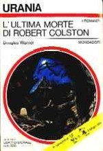 L'Ultima Morte di Robert Colston - Urania n. 592