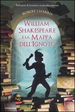 William Shakespeare e la Mappa dell'Ignoto - Prima Edizione