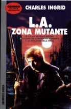 L. A. zona mutante