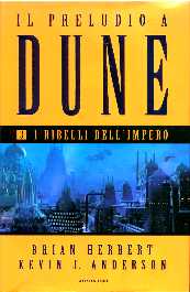 I ribelli dell'impero. Preludio a Dune 3