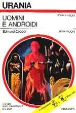 Uomini e Androidi - Urania n. 550
