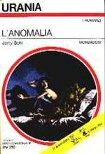 L'Anomalia - Urania n. 609
