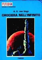 Crociera nell'Infinito - collana FUTURO n. 1