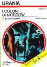 I Coloni di Morrow - Urania n. 637