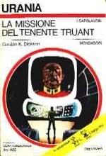 La Missione del Tenente Truant - Urania n. 662