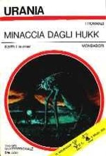 Minaccia dagli Hukk - collana Urania 673