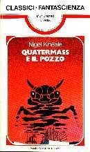 Quatermass e il Pozzo - Classici Urania n. 10