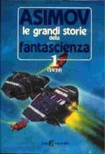 Le Grandi Storie della FS - SIAD - N. 1  (1939)+2 (1940)+3 (1941)+10 (1948) - A cura di Isaac Asimov