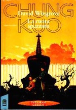Chung Kuo - La Ruota Spezzata - Libro Secondo - Collana Iperfiction