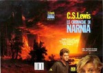 Le Cronache di Narnia : La Sedia d'Argento & L'Ultima Battaglia - Volume Terzo