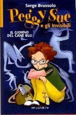 Il Giorno del Cane Blu - Peggy Sue e gli Invisibili