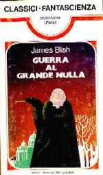 Guerra al Grande Nulla - collana Classici Fantascienza