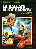 La Ballata di Joe Barrow - Laggi&ugrave; nell'Ovest - Collana: I grandi maestri del fumetto 