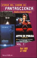Storia del Cinema di Fantascienza - Volume N. 7 Dal 1985 al 1990