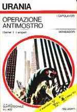 Operazione Antimostro = Urania n. 668