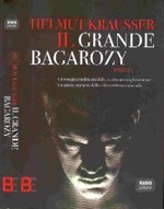 Il Grande Bagarozy - Prima Edizione