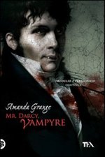 Mr. Darcy Vampyre - collana Narrativa TEA