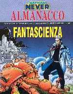 Nathan Never - Almanacco della Fantascienza 1994 - 1995- 1996 - 1997 - 1999 - 2000 - 2002 - 2010 - 2011 - CEDO IN BLOCCO