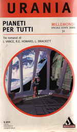 Pianeti per Tutti = Millemondi Estate 2001 Speciale - 3 Romanzi: Le Case di Iszm (Jack VANCE) & Almuric (Robert E. HOWARD) & La Legge dei Vardda (Leigh BRACKETT)