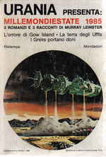 MillemondiEstate 1985 = Murray Leinster: L'Orrore di Gow Island  +  La Terra degli Uffts  +  I Greks portano Doni + 3 racconti - Millemondi Estate 1985