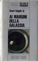 Ai Margini della Galassia - collana Cosmo Argento