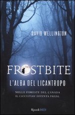 Frostbite L'Alba del Licantropo - collana Rizzoli HD