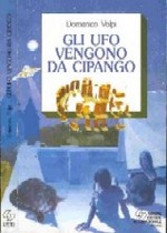 Gli UFO vengono da Cipango - collana Gli Eroi dell'Avventura