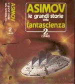 Le Grandi Storie della Fantascienza - SIAD -  N. 2 - (1940) a cura di Isaac Asimov