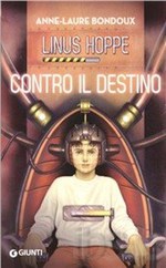 Contro il Destino.  Linus Hoppe