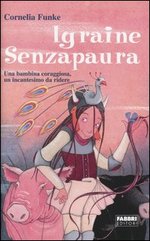Igraine Senzapaura - Narrativa Fabbri