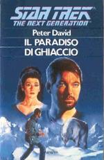 Il Paradiso di Ghiaccio - STAR TREK - The Next Generation