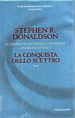 La Conquista dello Scettro - Le Cronache di Thomas Covenant l'Incredulo vol. 1