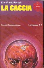 La Caccia - (Copertina di O. Berni) - collana Pocket n. 515