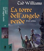 La Torre dell'Angelo Verde - Parte Prima - Ciclo delle Spade Vol.3