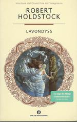 Lavondyss - La saga dei Mitago - collana Oscar