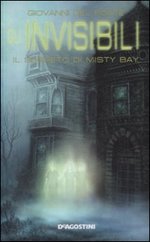 Gli Invisibili e il Segreto di Misty Bay