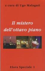 Il Mistero dell'Ottavo Piano - Elara Speciale n. 1