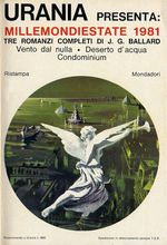 MillemondiEstate 1981 - J. C. Ballard: Vento dal Nulla + Deserto d'Acqua + Condominium - Millemondi Estate 1981