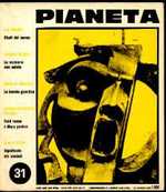 Rivista Pianeta n.31- Contiene: Un Curioso Documento di Frederik Pohl + Trasformazioni di Bernard Jolivalt - Novembre/Dicembre 1969