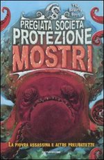 Pregiata Società Protezione Mostri - La Piovra assassina e altre Prelibatezze