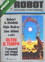 Robot Speciale N. 3 - Il Meglio SF nel 1975 + Robot Speciale N. 4 - Oltre il Tempo - OCCASIONE 2 VOLUMI al prezzo di 1