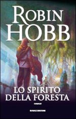 Lo Spirito della Foresta - Trilogia del Figlio Soldato - Volume 1°
