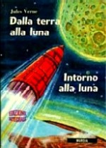 Dalla Terra alla Luna + Intorno alla Luna