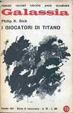 I Giocatori di Titano -- Galassia n. 73