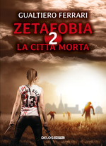 Zetafobia 2 - La città morta