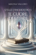 Stelle d'inchiostro 3 - Il cuore di Eithel