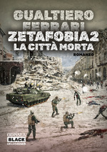 Zetafobia 2 - La citt&agrave; morta