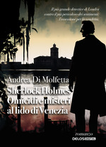 Sherlock Holmes &ndash; Omicidi e misteri al lido di Venezia