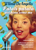 Patat&igrave; patat&agrave;, picinina come me