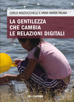 La gentilezza che cambia le relazioni digitali